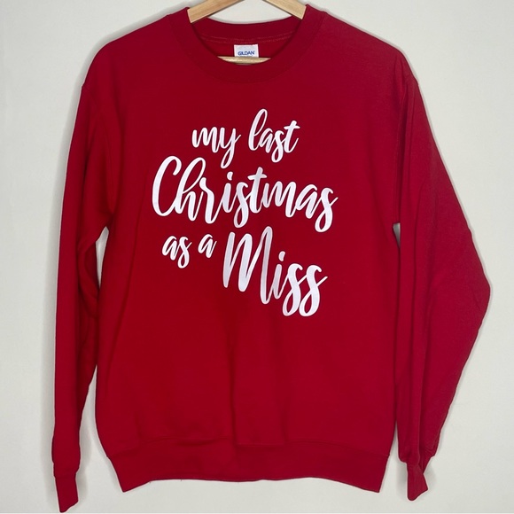 EUC My Last Christmas as a Miss Red Sweatshirt in Women’s small 🎄💍 - Picture 1 of 8